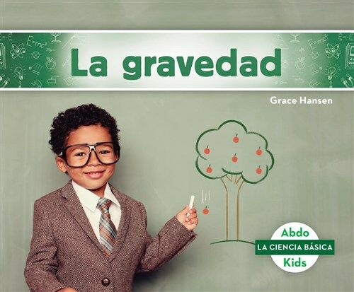 La Gravedad (Gravity) (Library Binding)