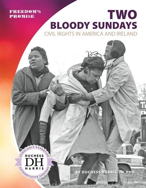 Two Bloody Sundays: Civil Rights in America and Ireland (Library Binding)