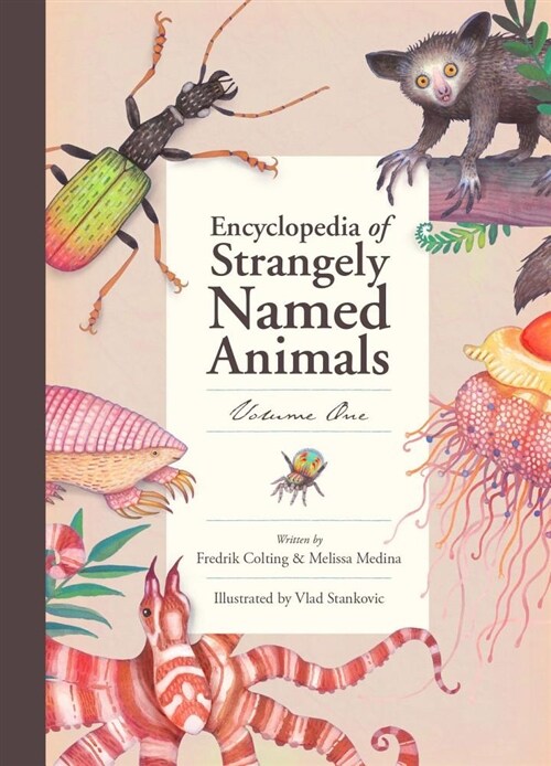 Encyclopedia of Strangely Named Animals (Hardcover)
