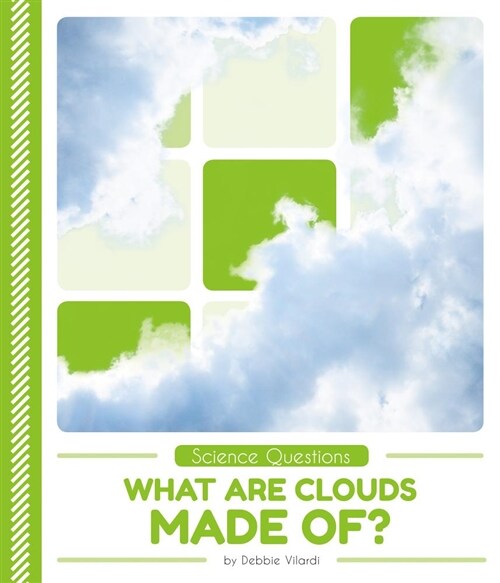 What Are Clouds Made Of? (Library Binding)