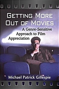 Film Appreciation Through Genres (Paperback)