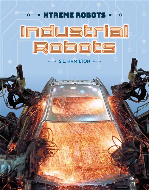 Industrial Robots (Library Binding)