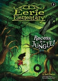 Recess Is a Jungle!: #3 (Library Binding)