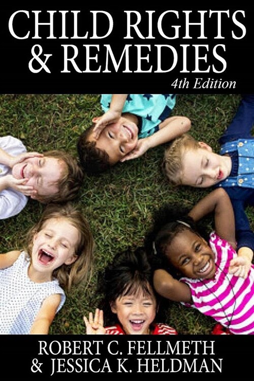 Child Rights & Remedies: How the Us Legal System Affects Children (Paperback, 4, Enlarged)