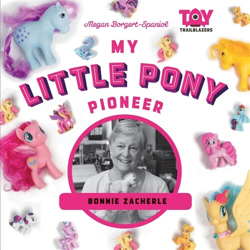 My Little Pony Pioneer: Bonnie Zacherle (Library Binding)