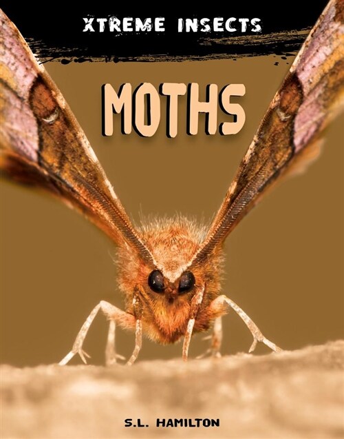 Moths (Library Binding)