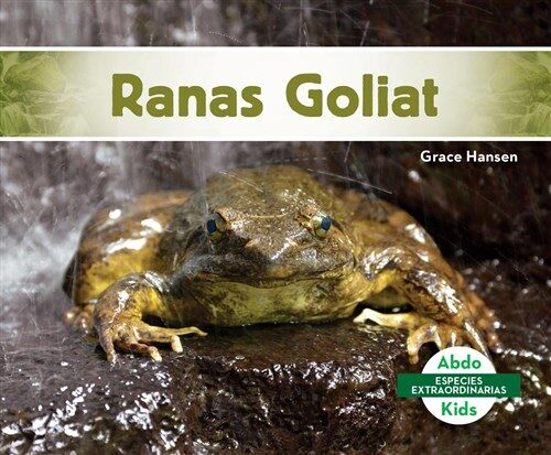 Ranas Goliat (Goliath Frogs) (Library Binding)