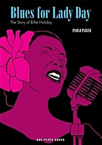Blues for Lady Day: The Story of Billie Holiday (Paperback)