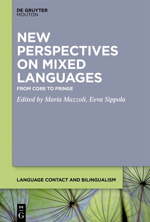 New Perspectives on Mixed Languages: From Core to Fringe (Hardcover)