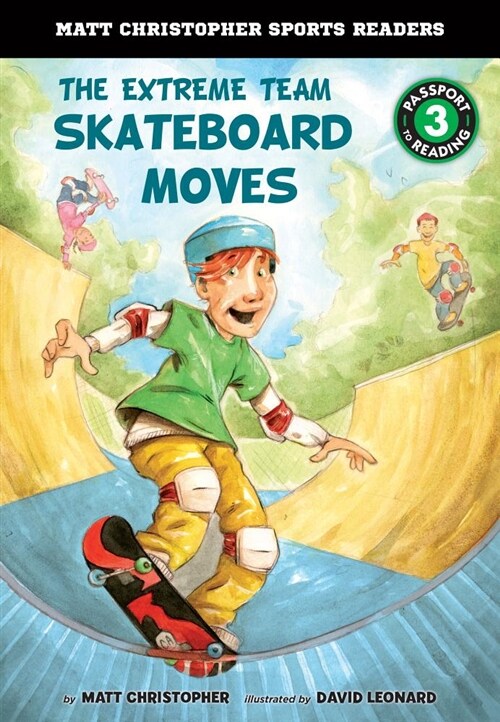 The Extreme Team: Skateboard Moves (Library Binding)