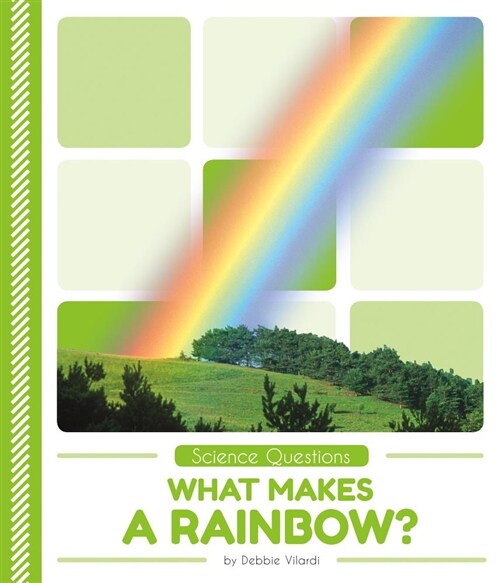 What Makes a Rainbow? (Library Binding)