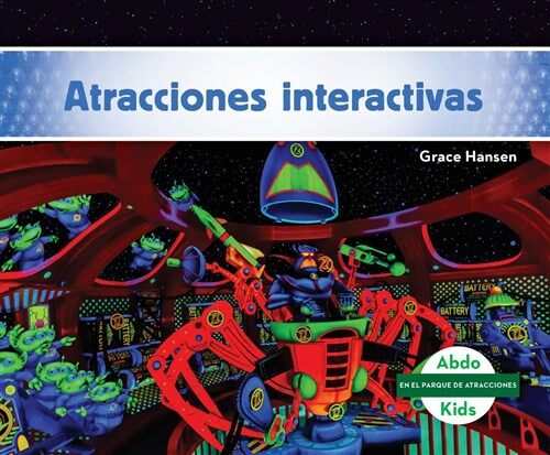 Atracciones Interactivas (Interactive Rides) (Library Binding)