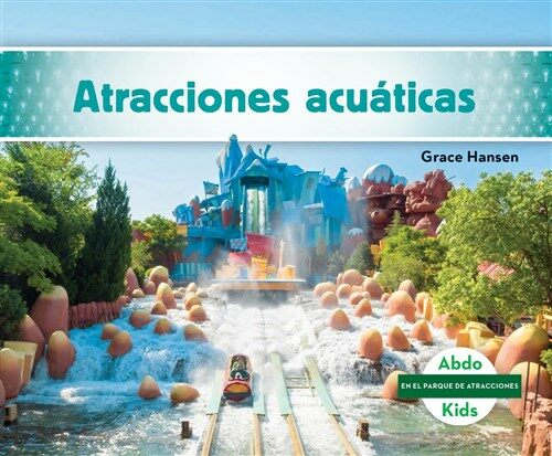 Atracciones Acuaticas (Water Rides) (Library Binding)