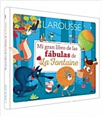 Mi Gran Libro de Las F?ulas de la Fontaine (Hardcover)