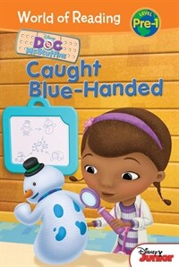 Doc McStuffins: Caught Blue-Handed (Library Binding)