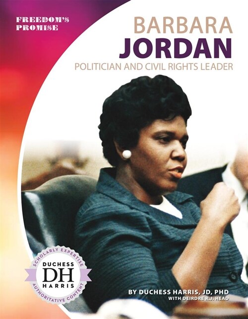 Barbara Jordan: Politician and Civil Rights Leader (Library Binding)