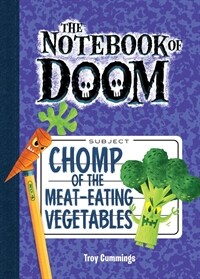 Chomp of the Meat-Eating Vegetables: #4 (Library Binding)