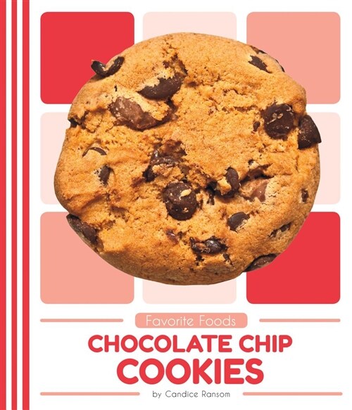 Chocolate Chip Cookies (Library Binding)
