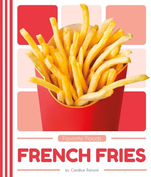 French Fries (Library Binding)