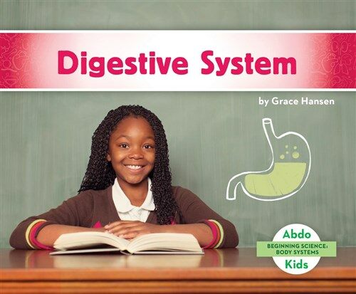 Digestive System (Library Binding)