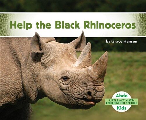 Help the Black Rhinoceros (Library Binding)