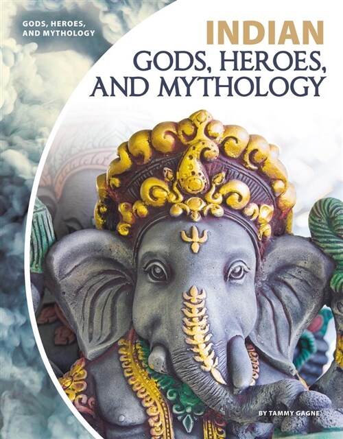 Indian Gods, Heroes, and Mythology (Library Binding)