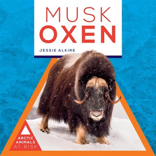 Musk Oxen (Library Binding)
