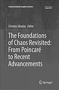 The Foundations of Chaos Revisited: From Poincar?to Recent Advancements (Paperback, Softcover Repri)