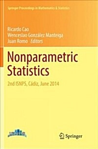 Nonparametric Statistics: 2nd Isnps, C?iz, June 2014 (Paperback, Softcover Repri)