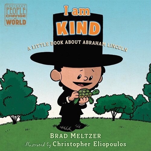 I Am Kind: A Little Book about Abraham Lincoln (Board Books)