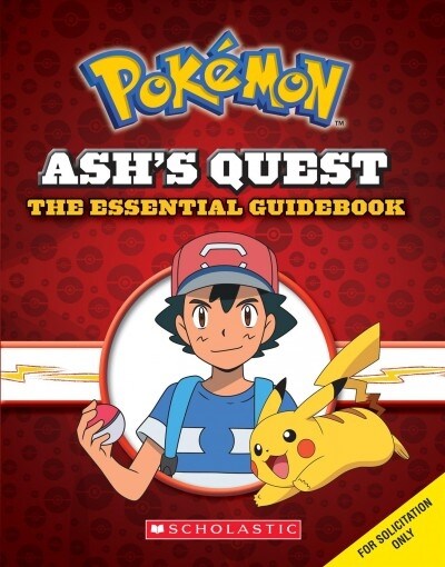 Ashs Quest: The Essential Guidebook (Pok?on): Ashs Quest from Kanto to Alola (Hardcover)