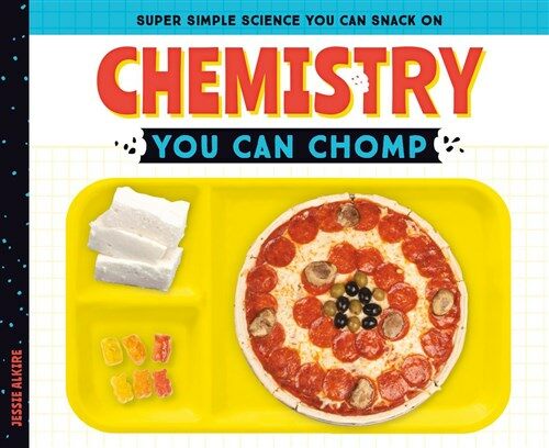 Chemistry You Can Chomp (Library Binding)