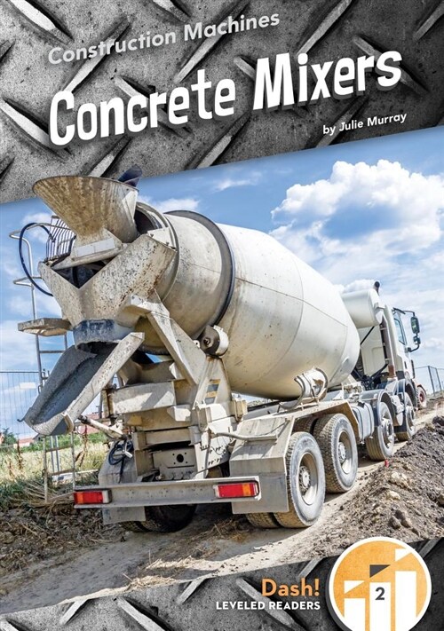Concrete Mixers (Library Binding)