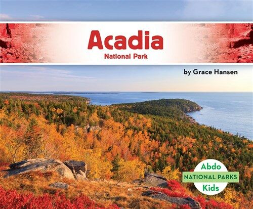 Acadia National Park (Library Binding)