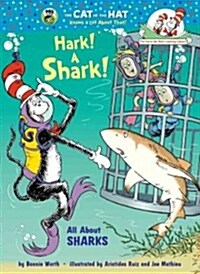 Hark! a Shark!: All about Sharks (Library Binding)