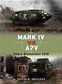 Mark IV vs A7V : Villers-Bretonneux 1918 (Paperback)