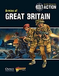 Bolt Action: Armies of Great Britain (Paperback)