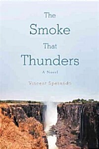 The Smoke That Thunders (Hardcover)
