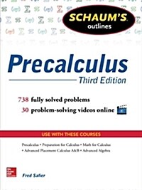 [중고] Schaums Outline of Precalculus, 3rd Edition: 738 Solved Problems + 30 Videos (Paperback, 3)