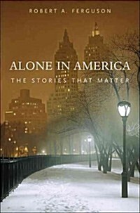 Alone in America: The Stories That Matter (Hardcover)