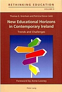 New Educational Horizons in Contemporary Ireland: Trends and Challenges (Paperback)