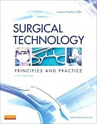 Surgical Technology: Principles and Practice (Hardcover, 6)