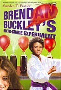 Brendan Buckleys Sixth-Grade Experiment (Paperback)