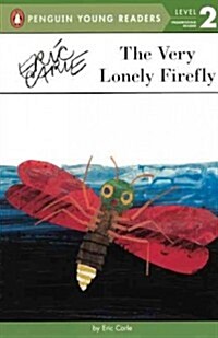 The Very Lonely Firefly (Prebound, Bound for Schoo)