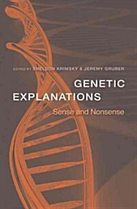 Genetic Explanations: Sense and Nonsense (Hardcover)