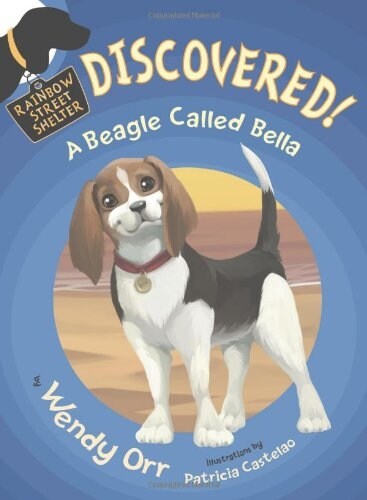 Discovered! a Beagle Called Bella (Hardcover)