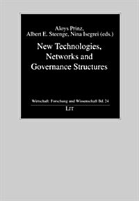 New Technologies, Networks and Governance Structures (Paperback)