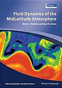 Fluid Dynamics of the Mid-Latitude Atmosphere (Paperback)