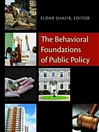 The Behavioral Foundations of Public Policy (Hardcover, New)