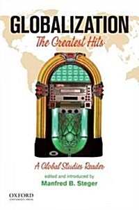 Globalization: The Greatest Hits, a Global Studies Reader (Hardcover)